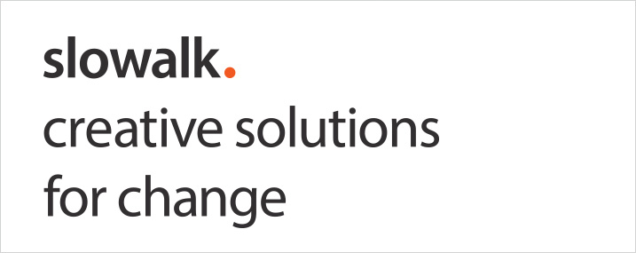 slowalk. creative solutions for change